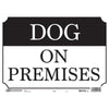 HY-KO Dog on Premises Sign 10 X 14